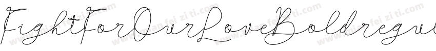 FightForOurLoveBoldregular-90Rj字体转换