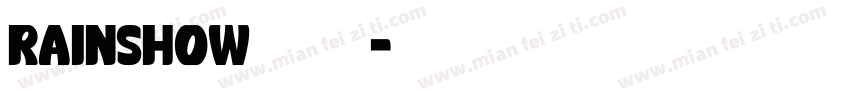 Rainshow字体下载字体转换