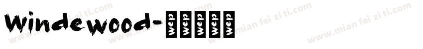 Windewood字体转换