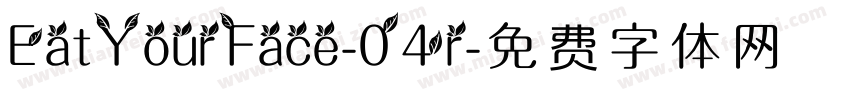 EatYourFace-04r字体转换