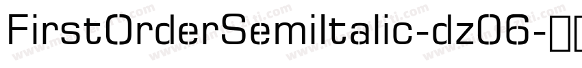 FirstOrderSemiItalic-dz06字体转换