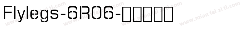 Flylegs-6R06字体转换