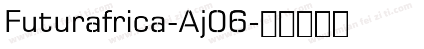 Futurafrica-Aj06字体转换
