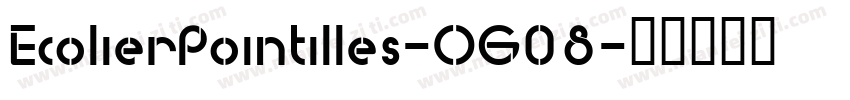 EcolierPointilles-OG08字体转换