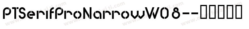 PTSerifProNarrowW08-字体转换