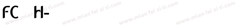 FC明朝体_H字体转换