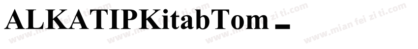 ALKATIPKitabTom字体转换