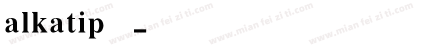 alkatip免费字体转换