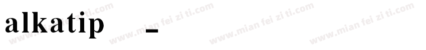 alkatip手机版字体转换