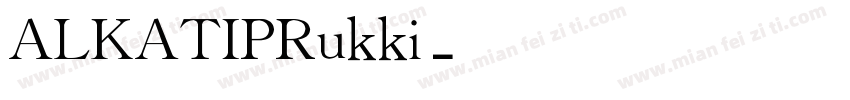 ALKATIPRukki字体转换