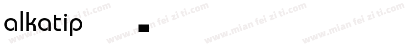 alkatip安卓字体字体转换