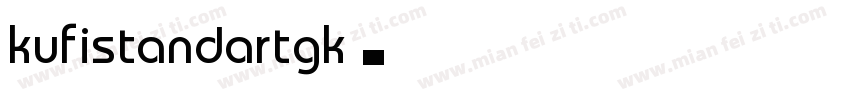 kufistandartgk字体转换