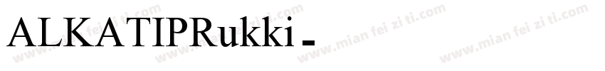 ALKATIPRukki字体转换