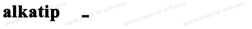 alkatip免费字体转换