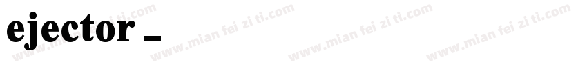 ejector字体转换