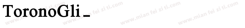 ToronoGli字体转换