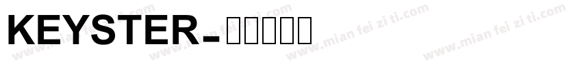 KEYSTER字体转换