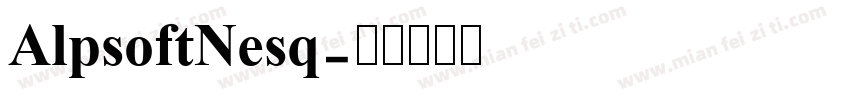 AlpsoftNesq字体转换