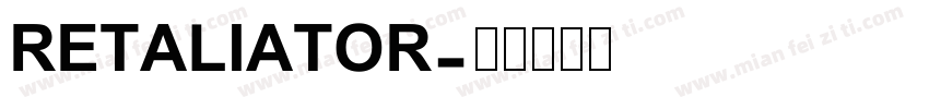 RETALIATOR字体转换