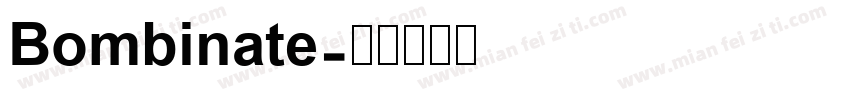 Bombinate字体转换