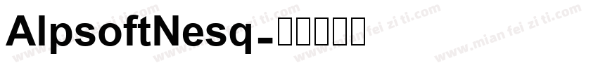 AlpsoftNesq字体转换
