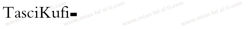 TasciKufi字体转换