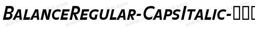 BalanceRegular-CapsItalic字体转换