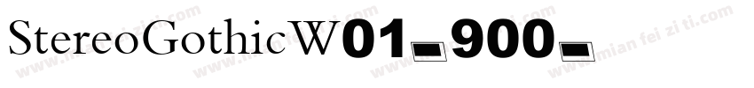 StereoGothicW01-900字体转换