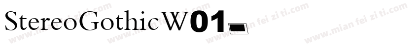StereoGothicW01字体转换