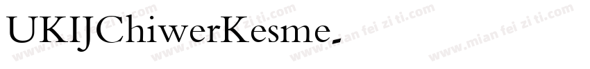 UKIJChiwerKesme字体转换