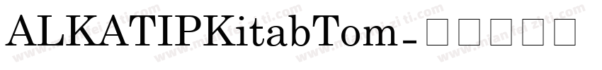 ALKATIPKitabTom字体转换