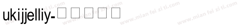 ukijjelliy字体转换