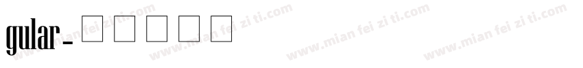 gular字体转换