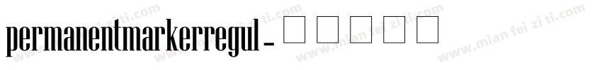 permanentmarkerregul字体转换