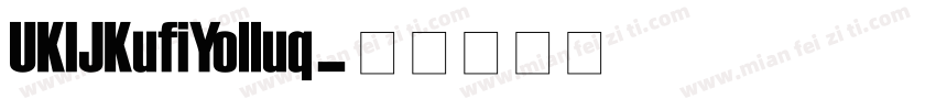 UKIJKufiYolluq字体转换