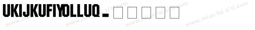 UKIJKufiYolluq字体转换