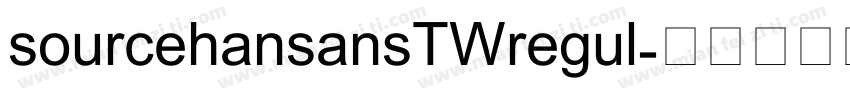 sourcehansansTWregul字体转换