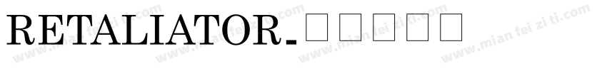 RETALIATOR字体转换