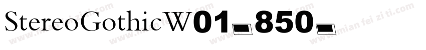 StereoGothicW01-850字体转换