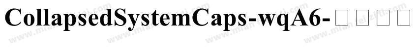 CollapsedSystemCaps-wqA6字体转换