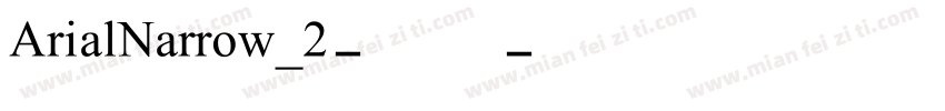 ArialNarrow_2-常规字体转换
