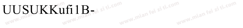 UUSUKKufi1B字体转换