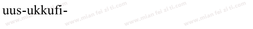 uus-ukkufi字体转换