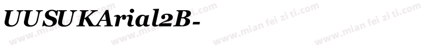 UUSUKArial2B字体转换
