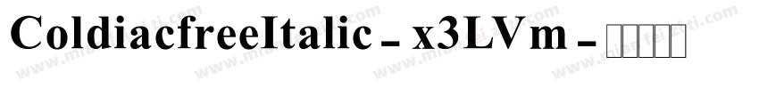 ColdiacfreeItalic-x3LVm字体转换
