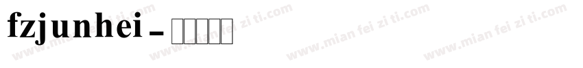 fzjunhei字体转换