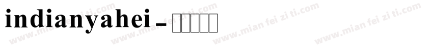 indianyahei字体转换