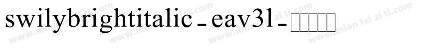 swilybrightitalic-eav3l字体转换
