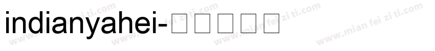 indianyahei字体转换