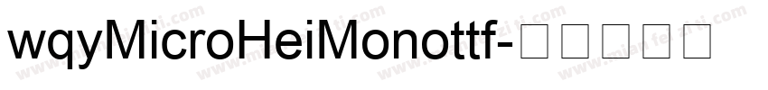 wqyMicroHeiMonottf字体转换
